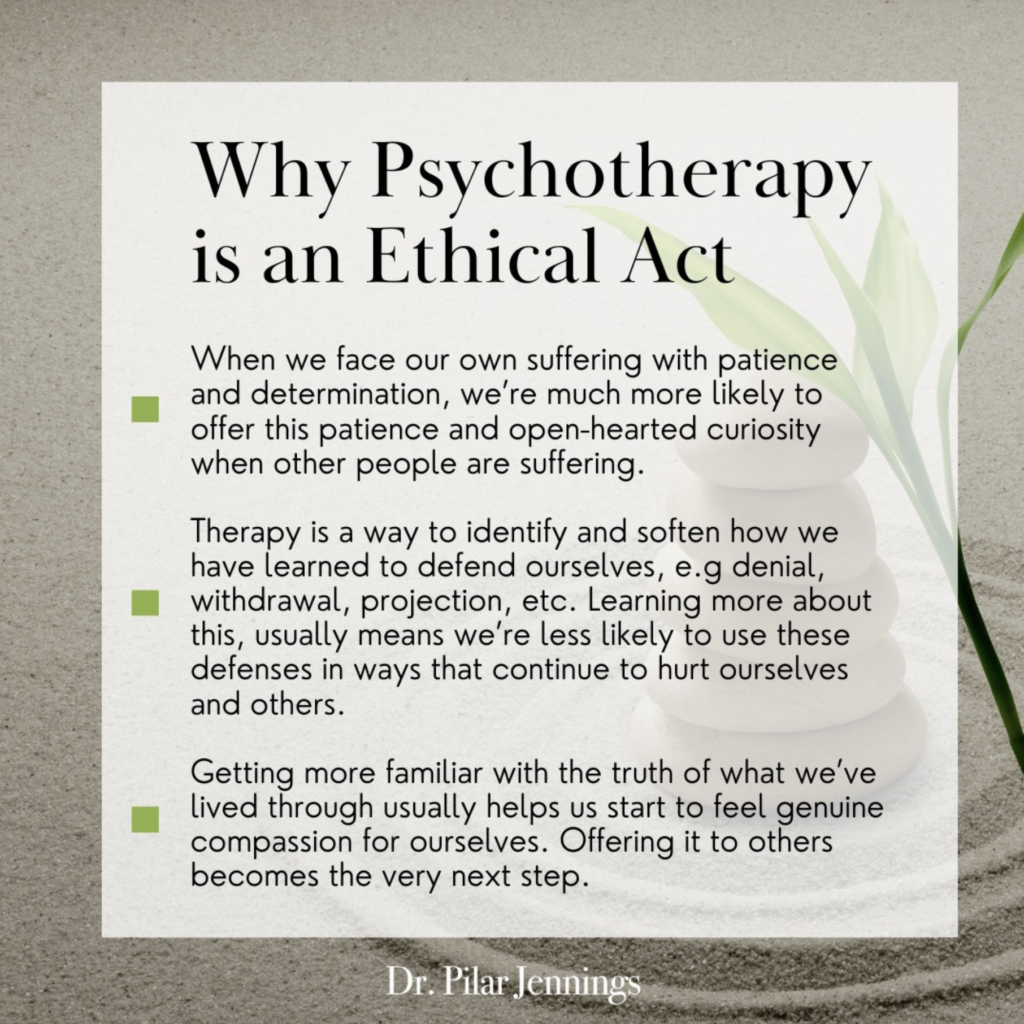 Dr. Pilar Jennings - Why Psychotherapy is an Ethical Act